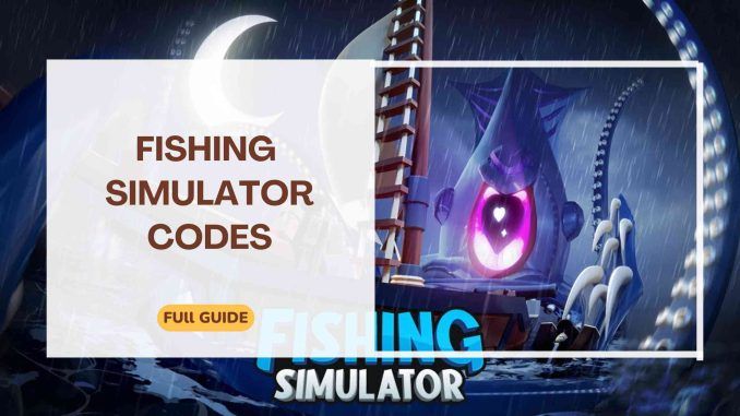 fishing simulator codes