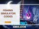 fishing simulator codes