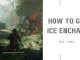 wo long how to get ice enchant