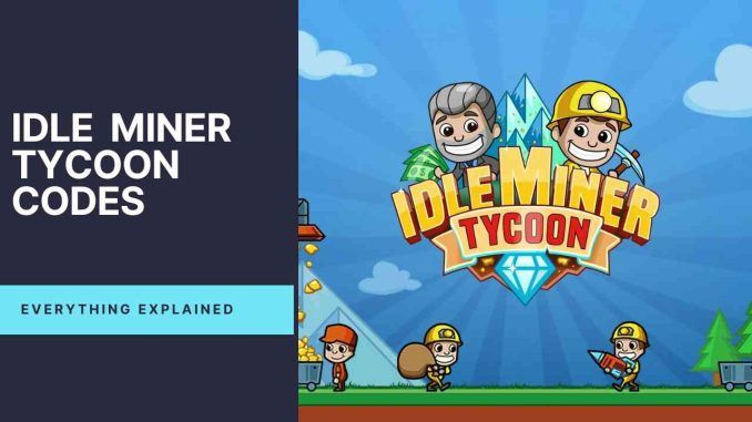 idle miner tycoon codes