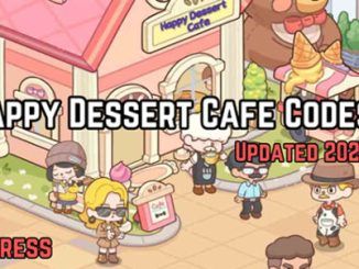 Happy Desert Cafe Codes