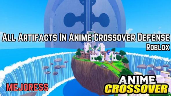 All Artifacts In Anime Crossover Defense & How To Get Them