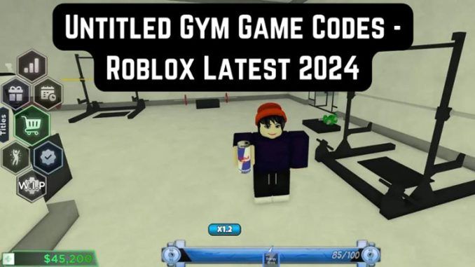 Select Untitled Gym Game Codes – Roblox Latest 2024 Untitled Gym Game Codes – Roblox Latest 2024