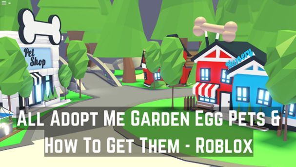 All Adopt Me Garden Egg Pets & How To Get Them – Roblox