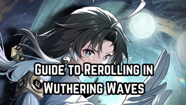 Guide to Rerolling in Wuthering Waves