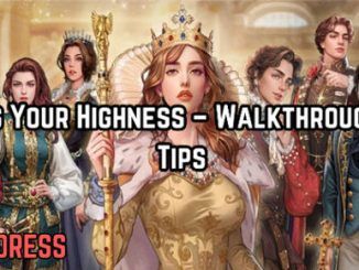 Yes Your Highness - Walkthrough & Tips