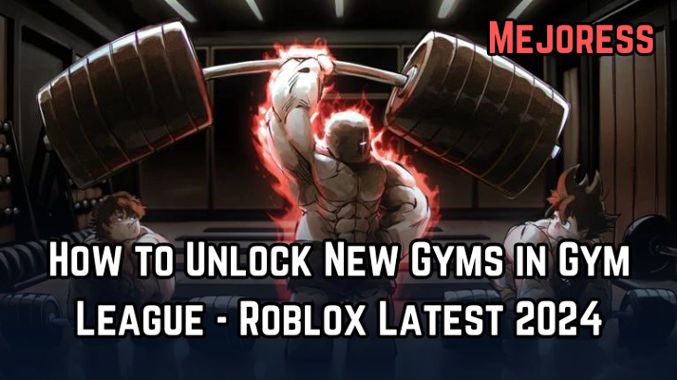 How to Unlock New Gyms in Gym League - Roblox Latest 2024