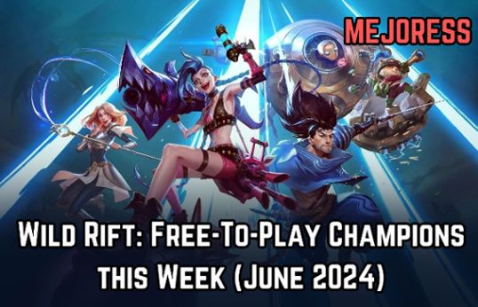 Wild Rift: Free-To-Play Champions this Week (June 2024)