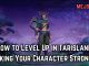 How to Level Up in Tarisland: Making Your Character Stronger