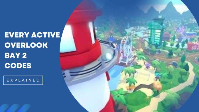overlook bay 2 codes
