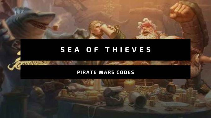sea of thieves pirate wars