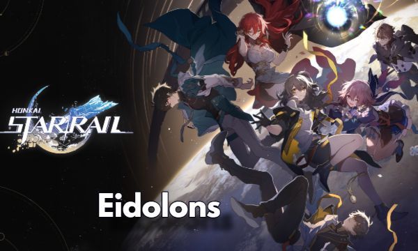 the Mysteries of Eidolons in Honkai Star Rail Easy Guide