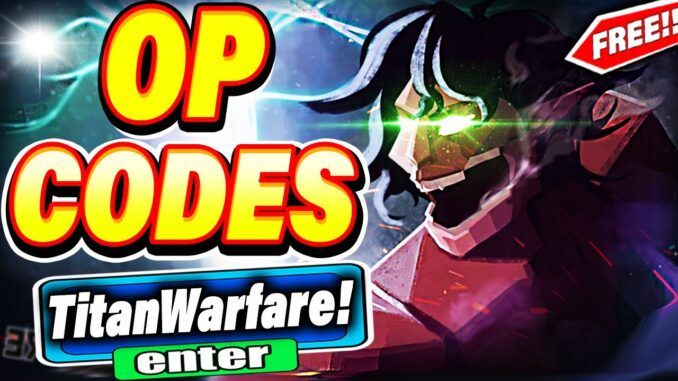 Titan Warfare codes